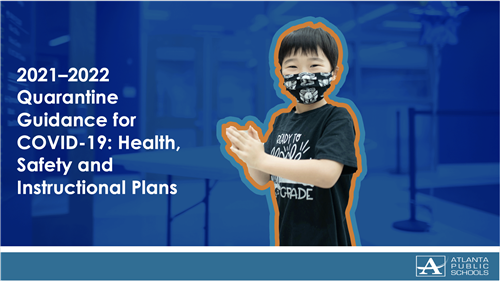 2021–2022 Quarantine Guidance for COVID-19: Health, Safety and Instructional Plans